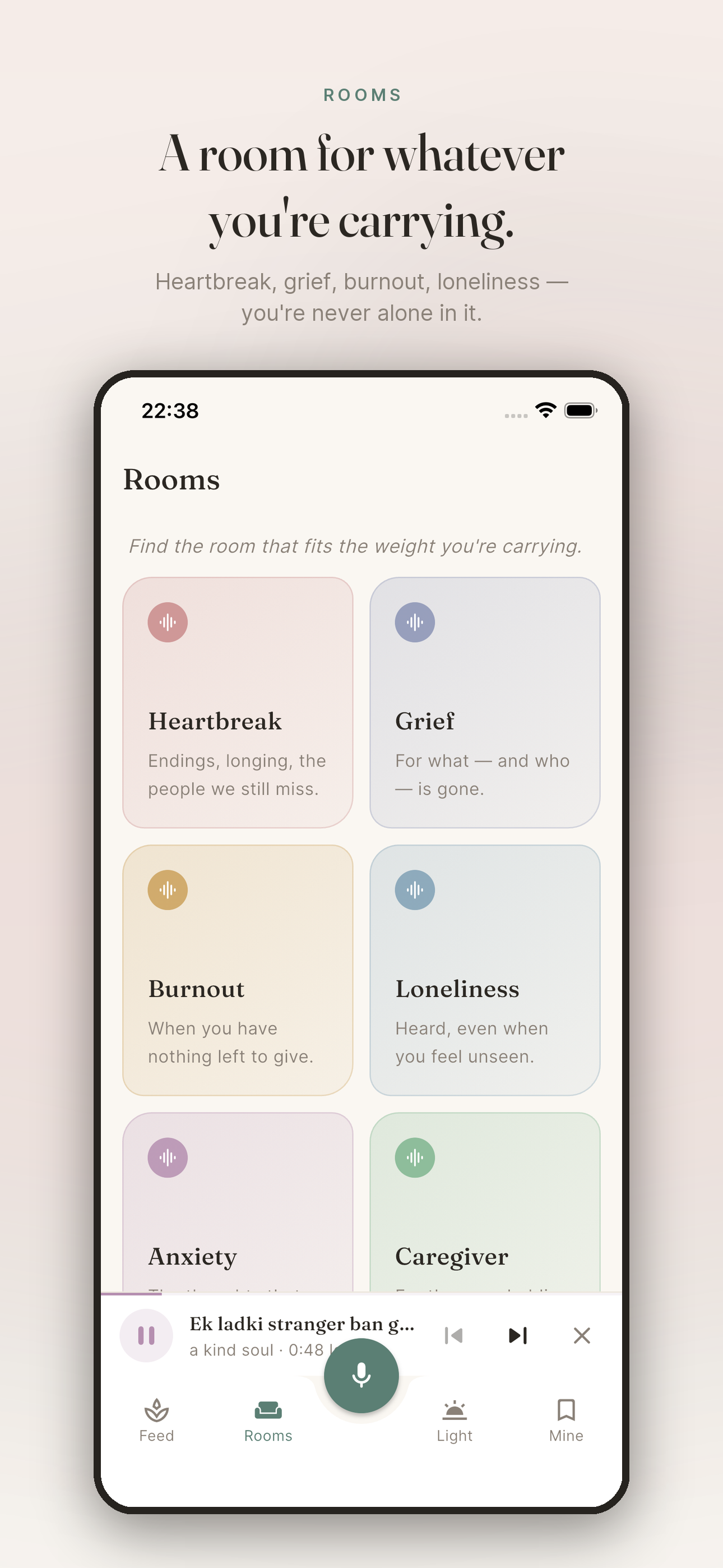 Rooms for heartbreak, grief, burnout, loneliness, anxiety and caregiver